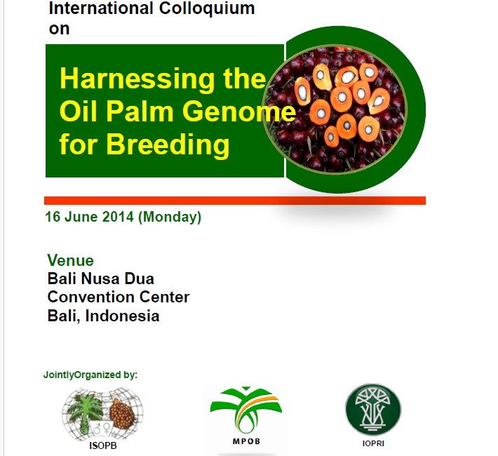 Image of International Colloquium on
Harnessing the Oil Palm Genome for Breeding